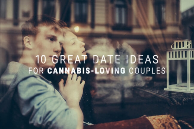10 grandes ideas de citas para parejas amantes del cannabis